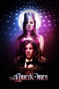 دانلود فیلم The Loved Ones 2009 بدون سانسور با پخش آنلاین