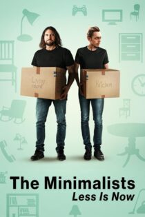 دانلود فیلم The Minimalists: Less Is Now 2021 بدون سانسور با پخش آنلاین دانلود فیلم The Minimalists: Less Is Now 2021 بدون سانسور با پخش آنلاین