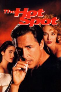 دانلود فیلم The Hot Spot 1990 بدون سانسور با پخش آنلاین دانلود فیلم The Hot Spot 1990 بدون سانسور با پخش آنلاین