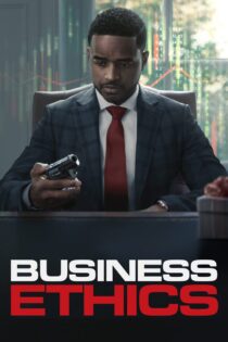دانلود فیلم Business Ethics 2019 بدون سانسور با پخش آنلاین