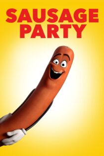 دانلود فیلم Sausage Party 2016 بدون سانسور با پخش آنلاین