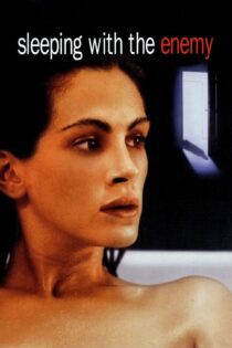 دانلود فیلم Sleeping with the Enemy 1991 بدون سانسور با پخش آنلاین
