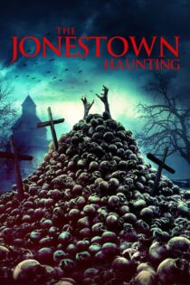دانلود فیلم The Jonestown Haunting 2020 بدون سانسور با پخش آنلاین