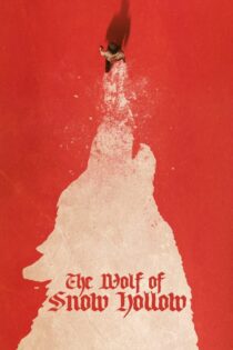 دانلود فیلم The Wolf of Snow Hollow 2020 بدون سانسور با پخش آنلاین
