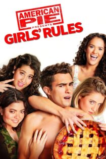 دانلود فیلم American Pie Presents: Girls’ Rules 2020 بدون سانسور با پخش آنلاین