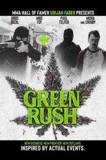 دانلود فیلم Green Rush 2020 بدون سانسور با پخش آنلاین
