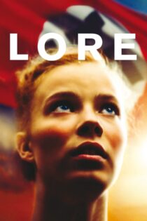 دانلود فیلم Lore 2012 بدون سانسور با پخش آنلاین