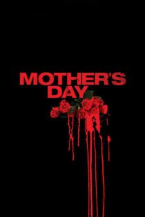 دانلود فیلم Mother’s Day 2010 بدون سانسور با پخش آنلاین