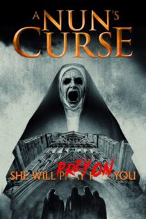 دانلود فیلم A Nun’s Curse 2019 بدون سانسور با پخش آنلاین