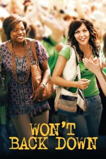 دانلود فیلم Won’t Back Down 2012 بدون سانسور با پخش آنلاین