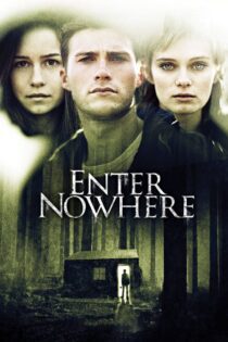 دانلود فیلم Enter Nowhere 2011 بدون سانسور با پخش آنلاین