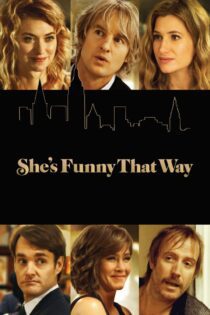 دانلود فیلم She’s Funny That Way 2014 بدون سانسور با پخش آنلاین
