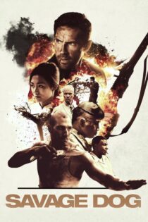 دانلود فیلم Savage Dog 2017 بدون سانسور با پخش آنلاین