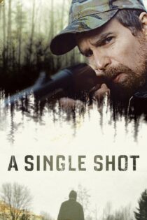 دانلود فیلم A Single Shot 2013 بدون سانسور با پخش آنلاین