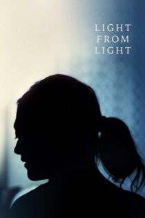دانلود فیلم Light from Light 2019 بدون سانسور با پخش آنلاین