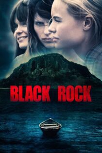دانلود فیلم Black Rock 2012 بدون سانسور با پخش آنلاین