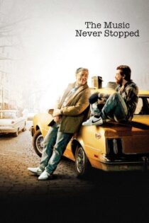 دانلود فیلم The Music Never Stopped 2011 بدون سانسور با پخش آنلاین