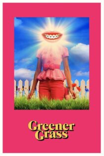 دانلود فیلم Greener Grass 2019 بدون سانسور با پخش آنلاین