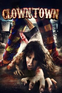 دانلود فیلم ClownTown 2016 بدون سانسور با پخش آنلاین