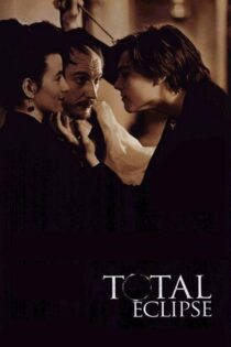 دانلود فیلم Total Eclipse 1995 بدون سانسور با پخش آنلاین