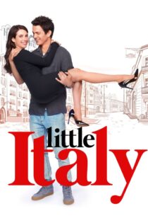 دانلود فیلم Little Italy 2018 بدون سانسور با پخش آنلاین