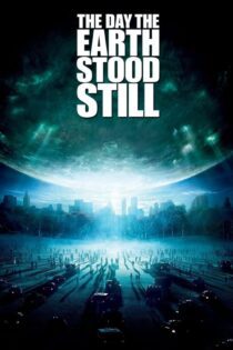دانلود فیلم The Day the Earth Stood Still 2008 بدون سانسور با پخش آنلاین