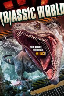 دانلود فیلم Triassic World 2018 بدون سانسور با پخش آنلاین