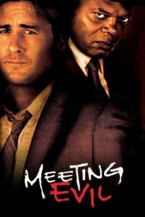 دانلود فیلم Meeting Evil 2012 بدون سانسور با پخش آنلاین