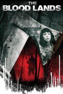 دانلود فیلم The Blood Lands 2014 بدون سانسور با پخش آنلاین