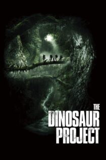 دانلود فیلم The Dinosaur Project 2012 بدون سانسور با پخش آنلاین