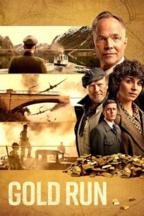 دانلود فیلم Gold Run 2022 بدون سانسور با پخش آنلاین