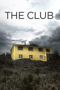 دانلود فیلم The Club 2015 بدون سانسور با پخش آنلاین