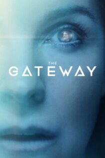 دانلود فیلم The Gateway 2018 بدون سانسور با پخش آنلاین
