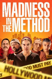دانلود فیلم Madness in the Method 2019 بدون سانسور با پخش آنلاین دانلود فیلم Madness in the Method 2019 بدون سانسور با پخش آنلاین