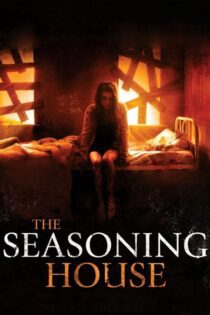 دانلود فیلم The Seasoning House 2012 بدون سانسور با پخش آنلاین