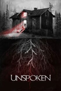 دانلود فیلم The Unspoken 2015 بدون سانسور با پخش آنلاین