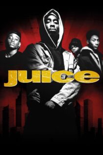 دانلود فیلم Juice 1992 بدون سانسور با پخش آنلاین
