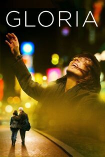 دانلود فیلم Gloria 2013 بدون سانسور با پخش آنلاین