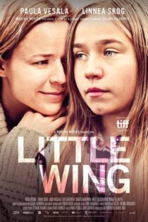 دانلود فیلم Little Wing 2016 بدون سانسور با پخش آنلاین