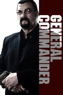 دانلود فیلم General Commander 2019 بدون سانسور با پخش آنلاین