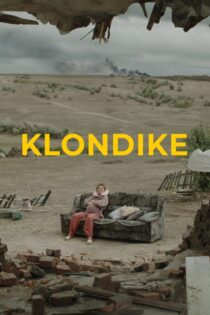 دانلود فیلم Klondike 2022 بدون سانسور با پخش آنلاین