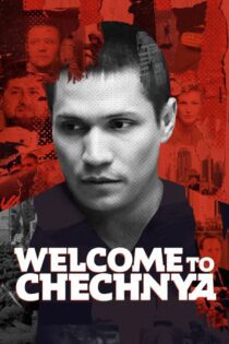 دانلود فیلم Welcome to Chechnya 2020 بدون سانسور با پخش آنلاین
