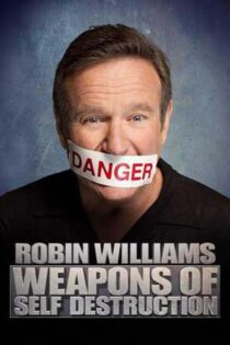 دانلود فیلم Robin Williams: Weapons of Self Destruction 2009 بدون سانسور با پخش آنلاین