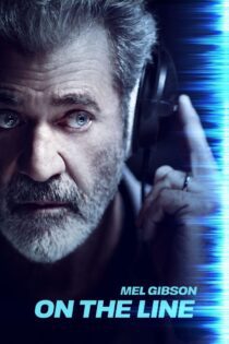 دانلود فیلم On the Line 2022 بدون سانسور با پخش آنلاین