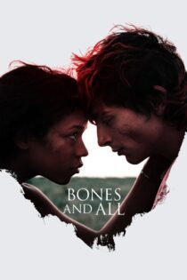 دانلود فیلم Bones and All 2022 بدون سانسور با پخش آنلاین