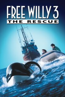 دانلود فیلم Free Willy 3: The Rescue 1997 بدون سانسور با پخش آنلاین