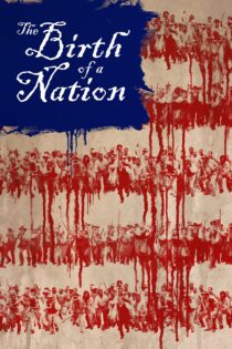 دانلود فیلم The Birth of a Nation 2016 بدون سانسور با پخش آنلاین