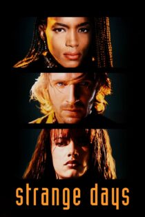 دانلود فیلم Strange Days 1995 بدون سانسور با پخش آنلاین