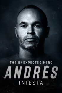 دانلود فیلم Andrés Iniesta: The Unexpected Hero 2020 بدون سانسور با پخش آنلاین