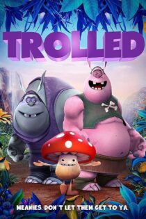 دانلود فیلم Trolled 2018 بدون سانسور با پخش آنلاین